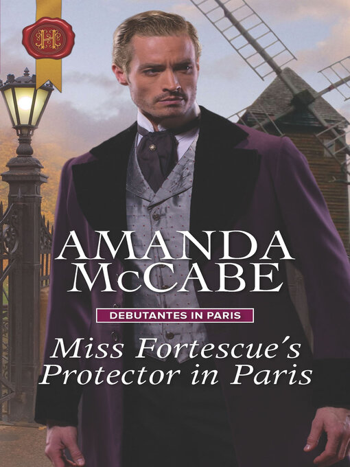 Title details for Miss Fortescue's Protector in Paris by Amanda McCabe - Available